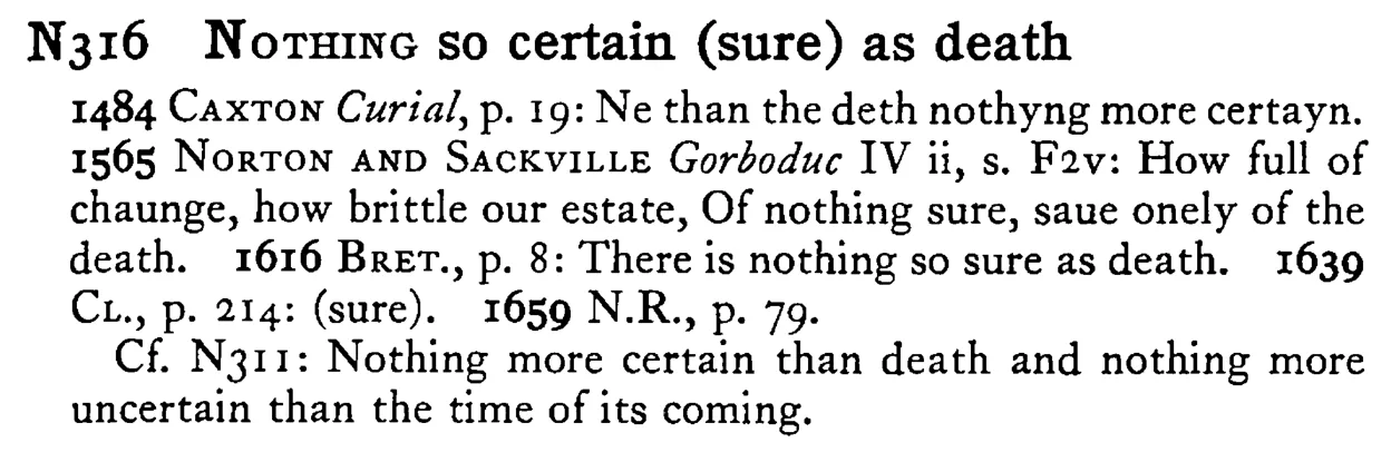 NOTHING so certain (sure) as death - a scanned entry from Tilley's 1950 Dictionary of Proverbs.