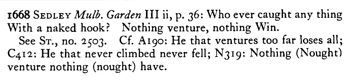 NOTHING venture nothing win - a scanned entry from Tilley's 1950 Dictionary of Proverbs. (continuation)