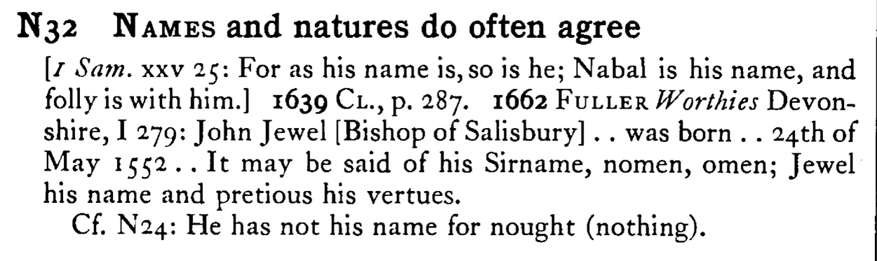 NAMES and natures do often agree - a scanned entry from Tilley's 1950 Dictionary of Proverbs.