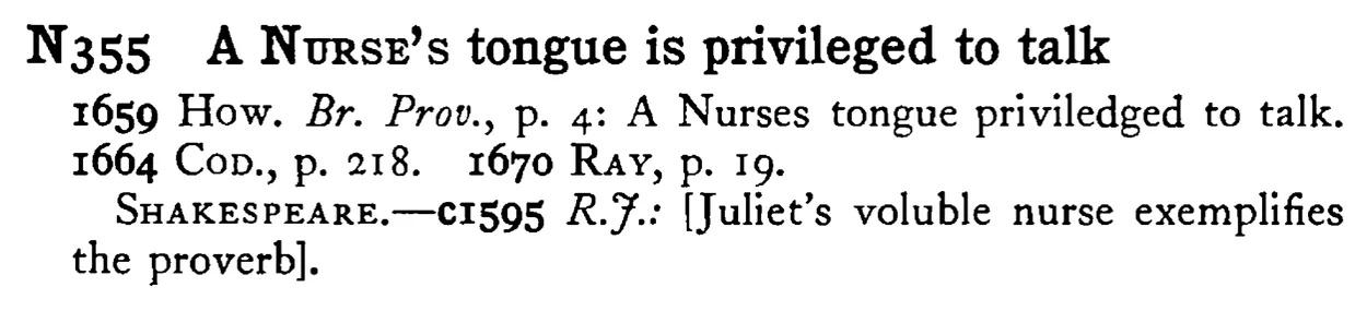 A NURSE's tongue is privileged to talk - a scanned entry from Tilley's 1950 Dictionary of Proverbs.
