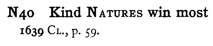 Kind NATURES win most - a scanned entry from Tilley's 1950 Dictionary of Proverbs.