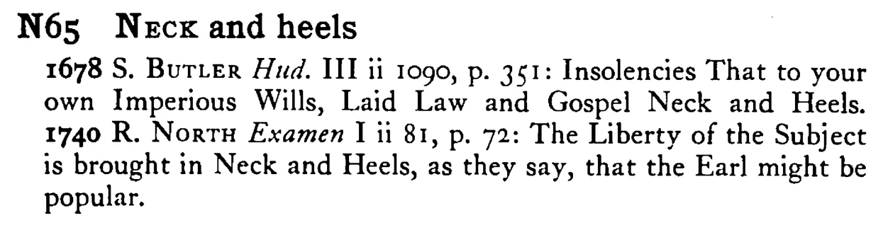 NECK and heels - a scanned entry from Tilley's 1950 Dictionary of Proverbs.