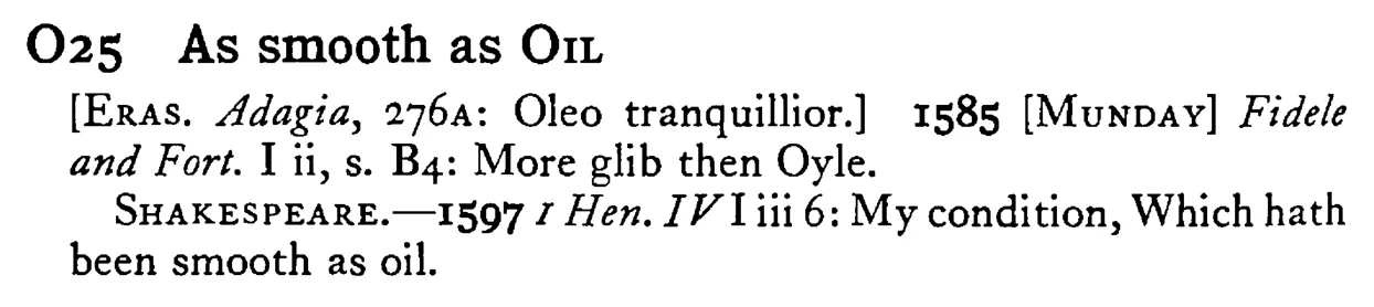 As smooth as OIL - a scanned entry from Tilley's 1950 Dictionary of Proverbs.