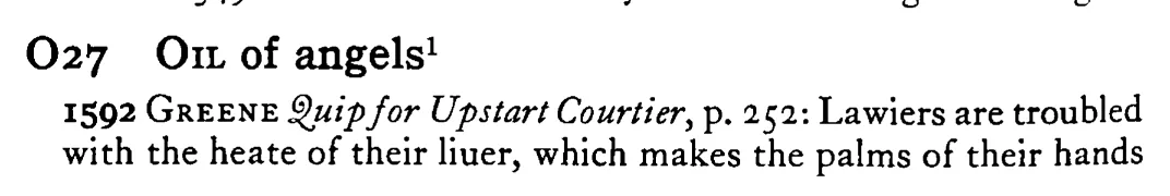 OIL of angels¹ - a scanned entry from Tilley's 1950 Dictionary of Proverbs.