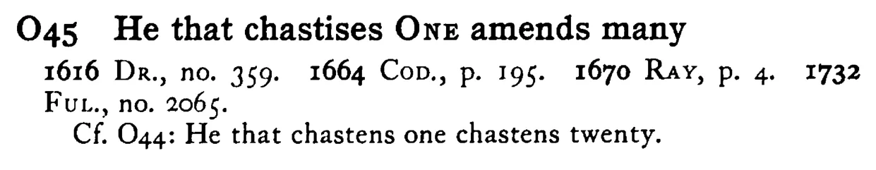 He that chastises ONE amends many - a scanned entry from Tilley's 1950 Dictionary of Proverbs.