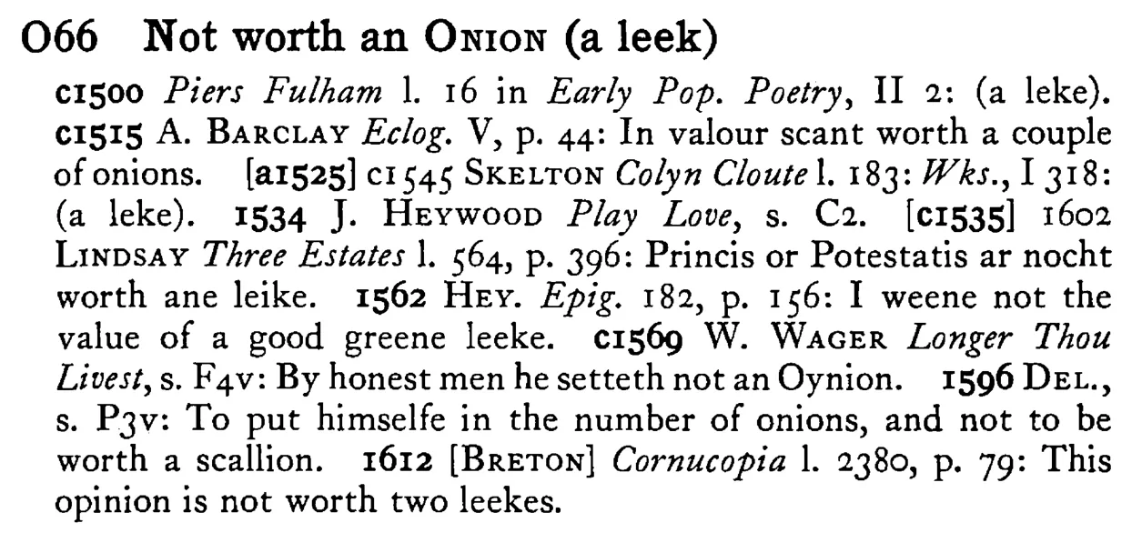 Not worth an ONION (a leek) - a scanned entry from Tilley's 1950 Dictionary of Proverbs.