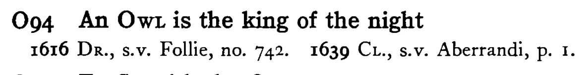 An OWL is the king of the night - a scanned entry from Tilley's 1950 Dictionary of Proverbs.