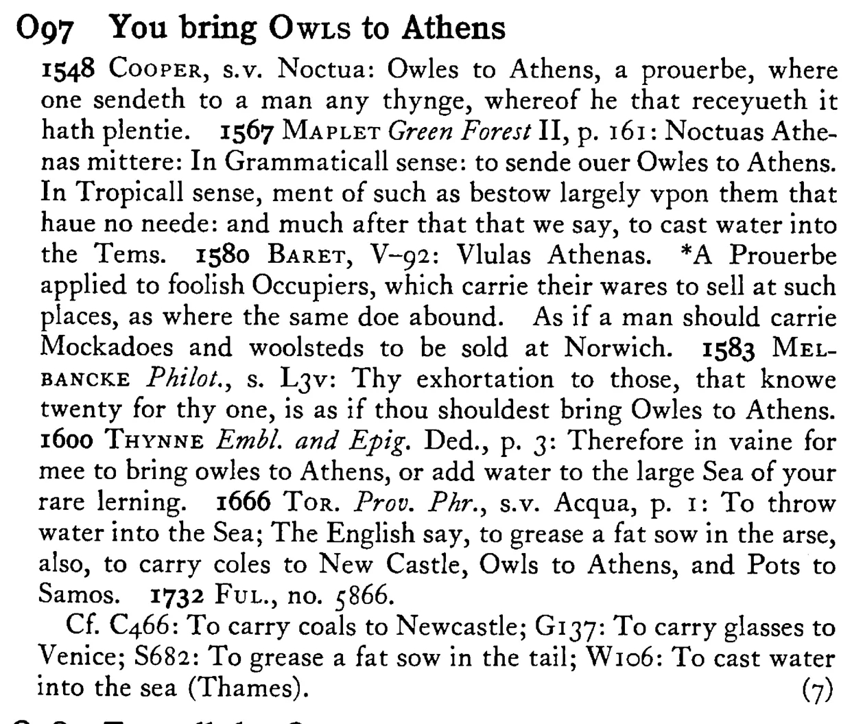 You bring OWLS to Athens - a scanned entry from Tilley's 1950 Dictionary of Proverbs.