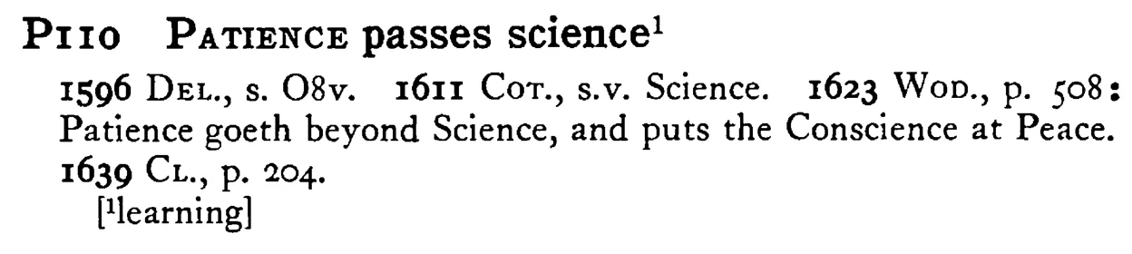 PATIENCE passes science¹ - a scanned entry from Tilley's 1950 Dictionary of Proverbs.