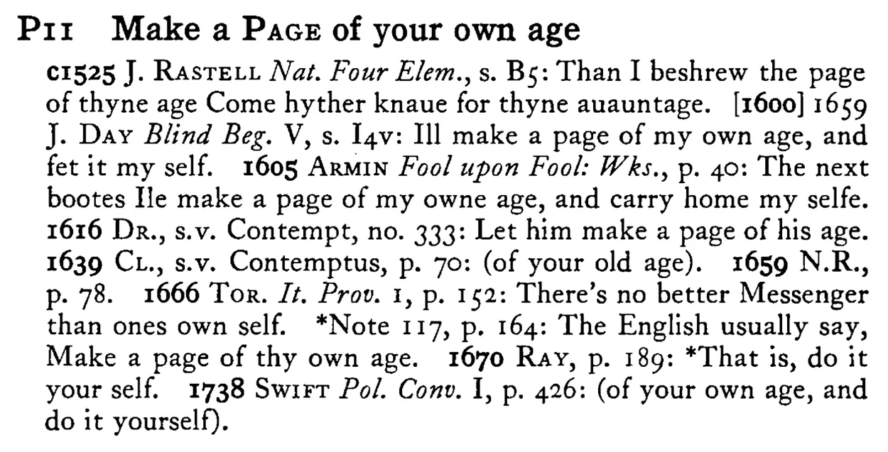Make a PAGE of your own age - a scanned entry from Tilley's 1950 Dictionary of Proverbs.