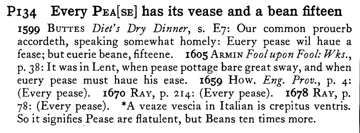 Every PEA[SE] has its vease and a bean fifteen - a scanned entry from Tilley's 1950 Dictionary of Proverbs.