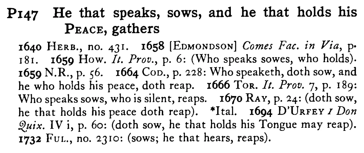 He that speaks, sows, and he that holds his PEACE, gathers - a scanned entry from Tilley's 1950 Dictionary of Proverbs.