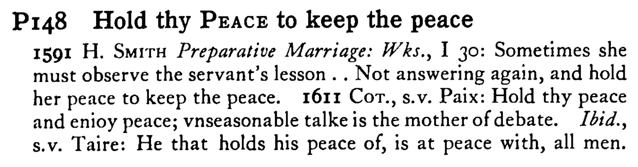 Hold thy PEACE to keep the peace - a scanned entry from Tilley's 1950 Dictionary of Proverbs.