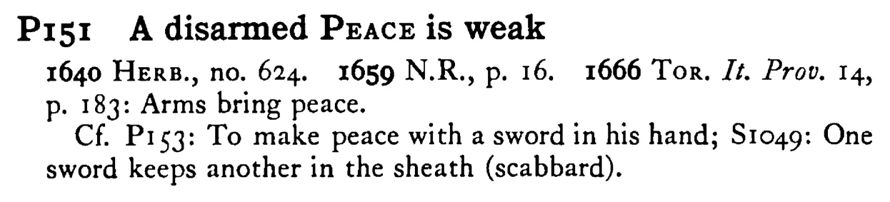 A disarmed PEACE is weak - a scanned entry from Tilley's 1950 Dictionary of Proverbs.