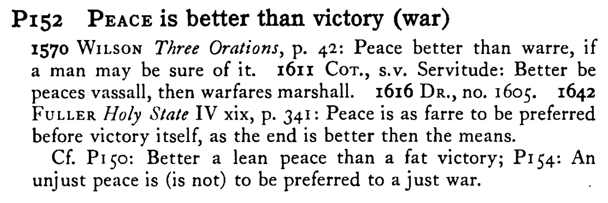 PEACE is better than victory (war) - a scanned entry from Tilley's 1950 Dictionary of Proverbs.