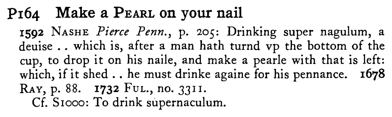Make a PEARL on your nail - a scanned entry from Tilley's 1950 Dictionary of Proverbs.