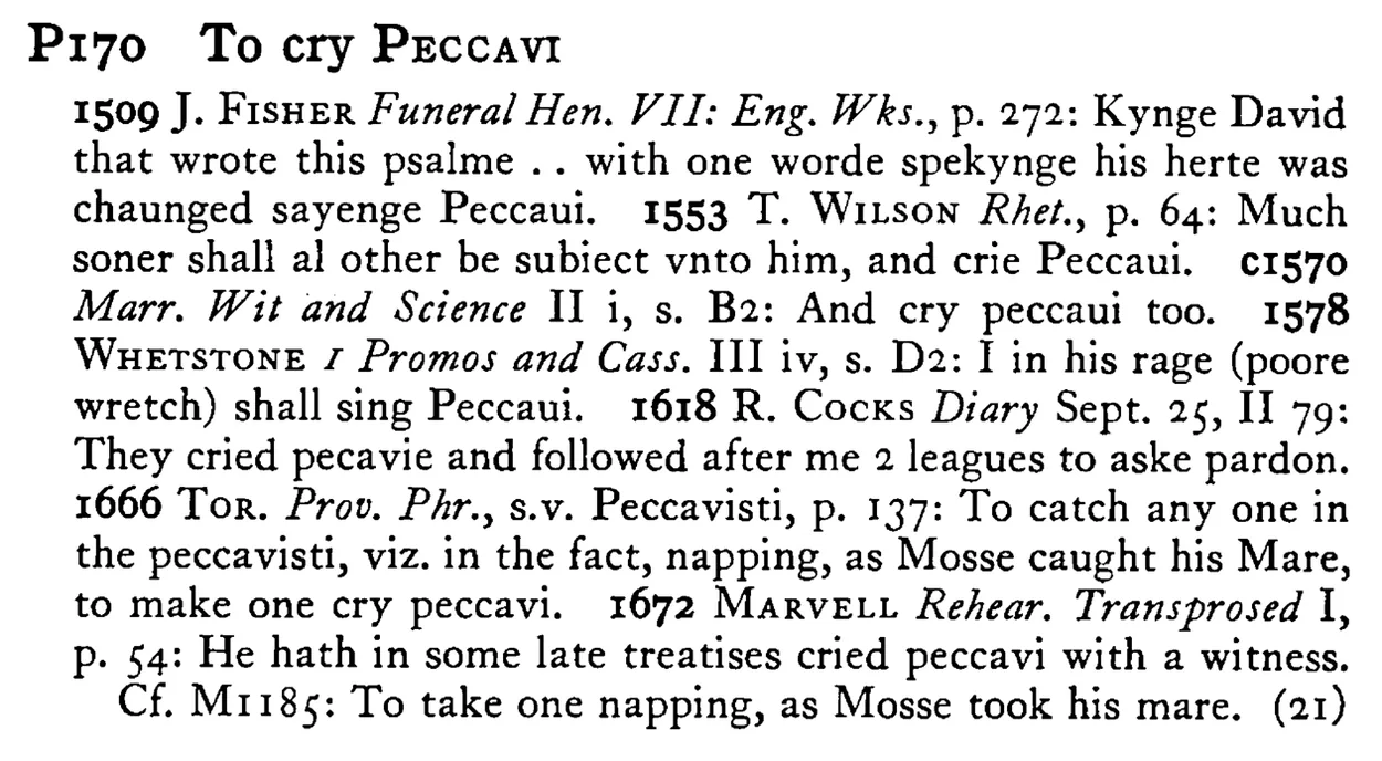 To cry PECCAVI - a scanned entry from Tilley's 1950 Dictionary of Proverbs.