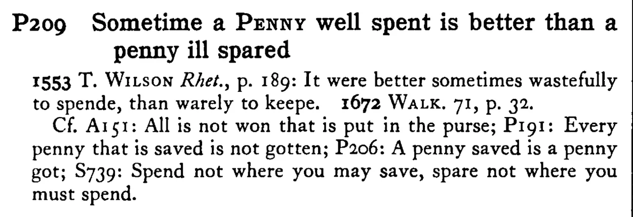 Sometime a PENNY well spent is better than a penny ill spared - a scanned entry from Tilley's 1950 Dictionary of Proverbs.