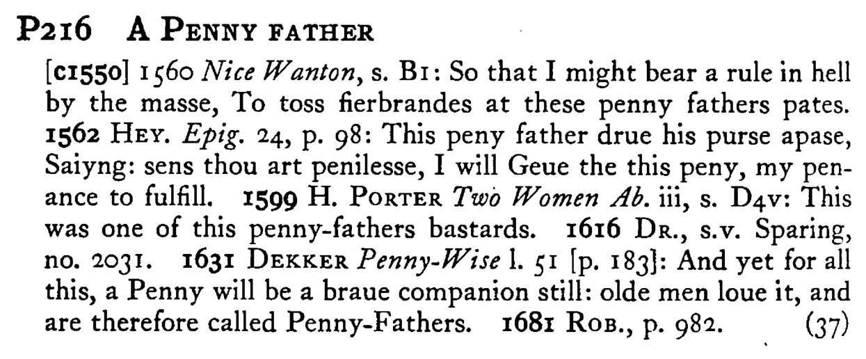 A PENNY FATHER - a scanned entry from Tilley's 1950 Dictionary of Proverbs.