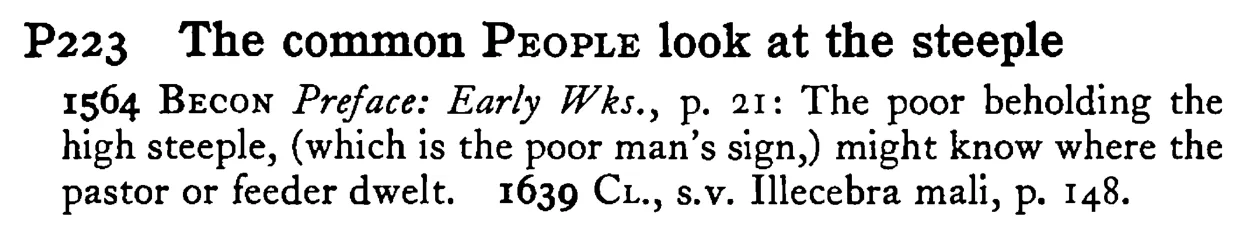 The common PEOPLE look at the steeple - a scanned entry from Tilley's 1950 Dictionary of Proverbs.