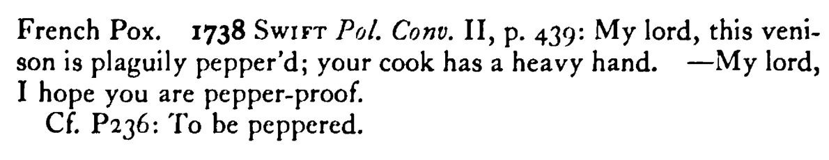 He is not PEPPER-PROOF - a scanned entry from Tilley's 1950 Dictionary of Proverbs. (continuation)