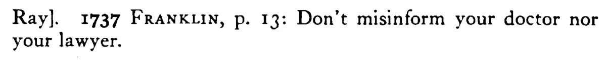 Deceive not your PHYSICIAN, confessor, or lawyer - a scanned entry from Tilley's 1950 Dictionary of Proverbs. (continuation)