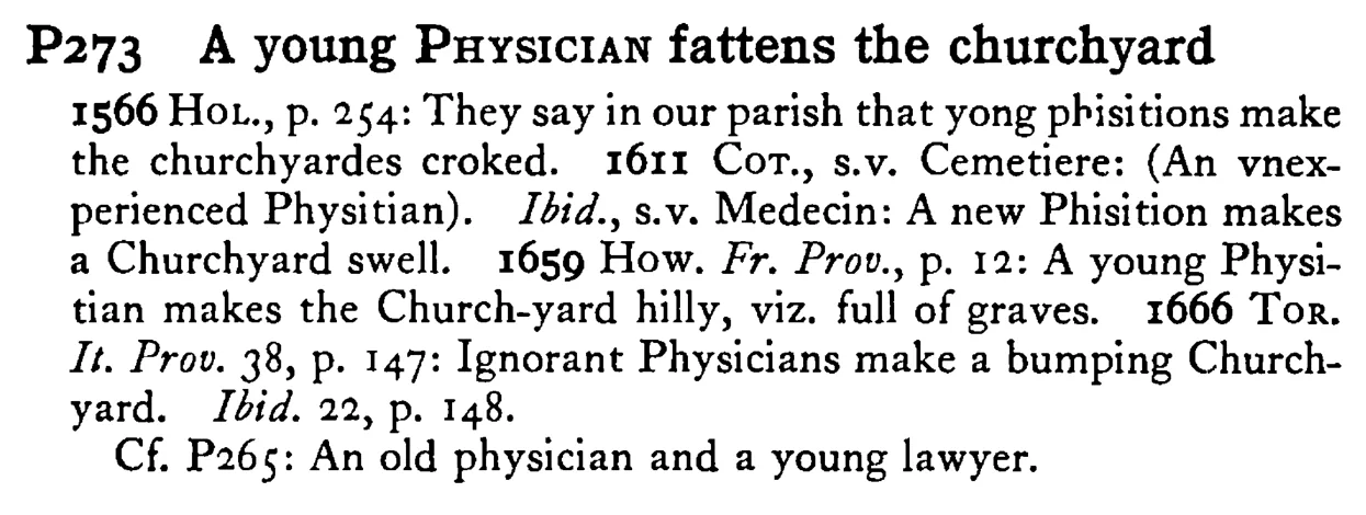 A young PHYSICIAN fattens the churchyard - a scanned entry from Tilley's 1950 Dictionary of Proverbs.