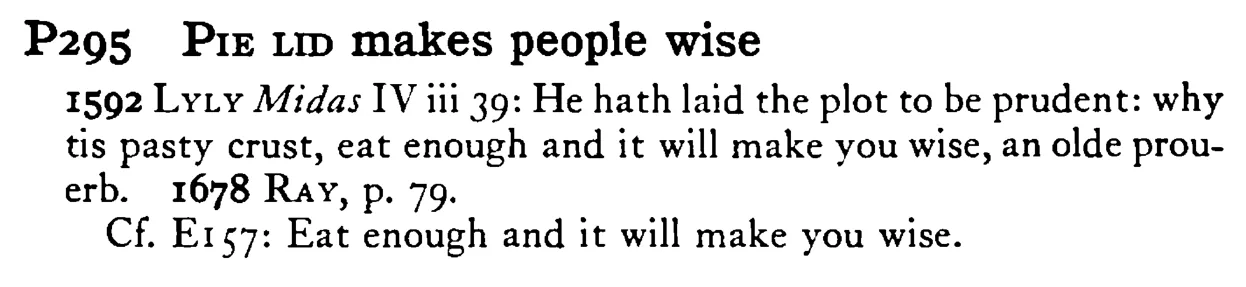 PIE LID makes people wise - a scanned entry from Tilley's 1950 Dictionary of Proverbs.