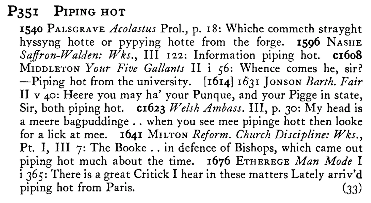 PIPING HOT - a scanned entry from Tilley's 1950 Dictionary of Proverbs.