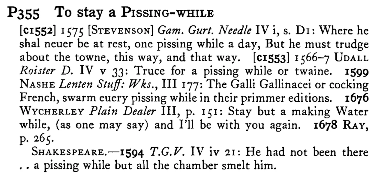 To stay a PISSING-WHILE - a scanned entry from Tilley's 1950 Dictionary of Proverbs.