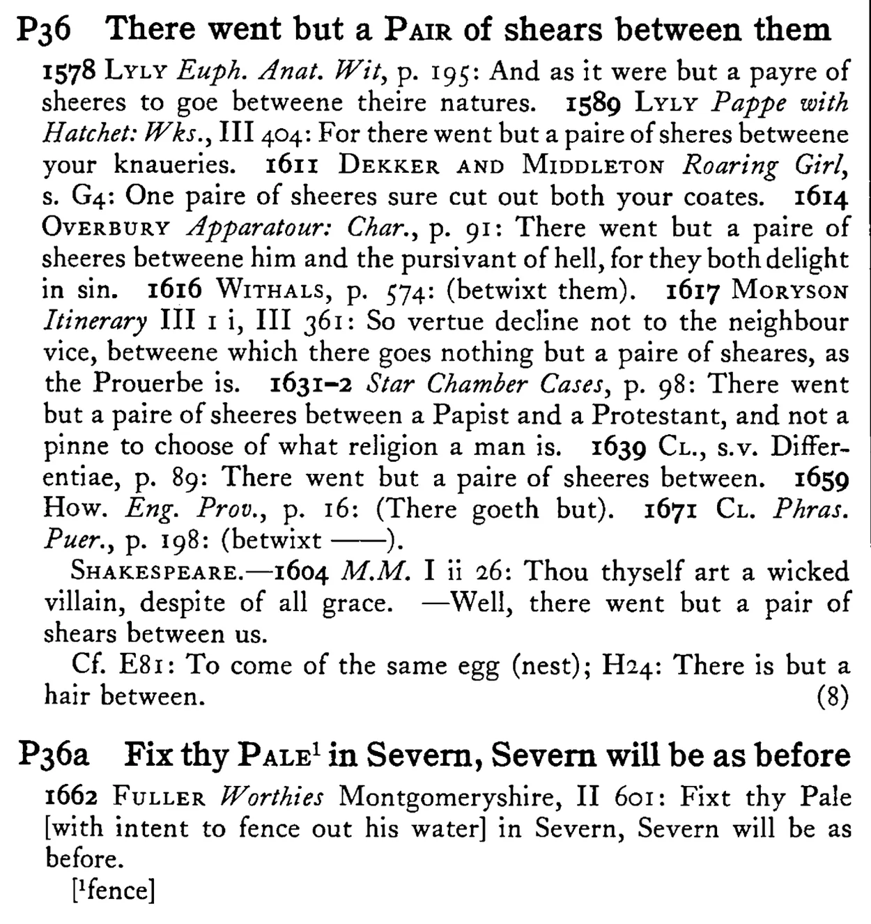 There went but a PAIR of shears between them - a scanned entry from Tilley's 1950 Dictionary of Proverbs.