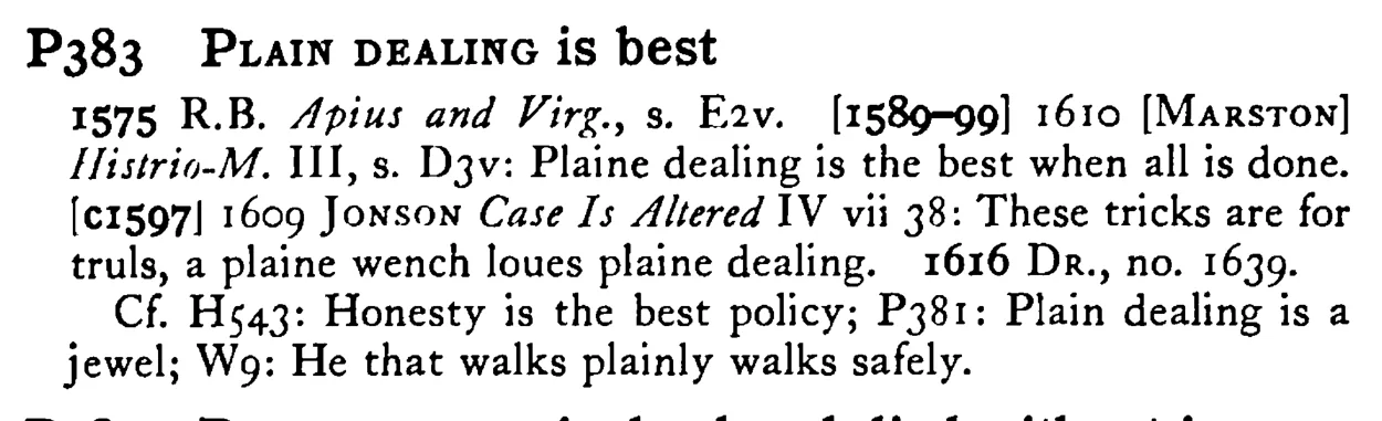 PLAIN DEALING is best - a scanned entry from Tilley's 1950 Dictionary of Proverbs.