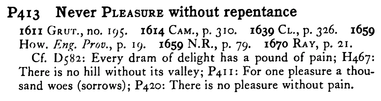 Never PLEASURE without repentance - a scanned entry from Tilley's 1950 Dictionary of Proverbs.