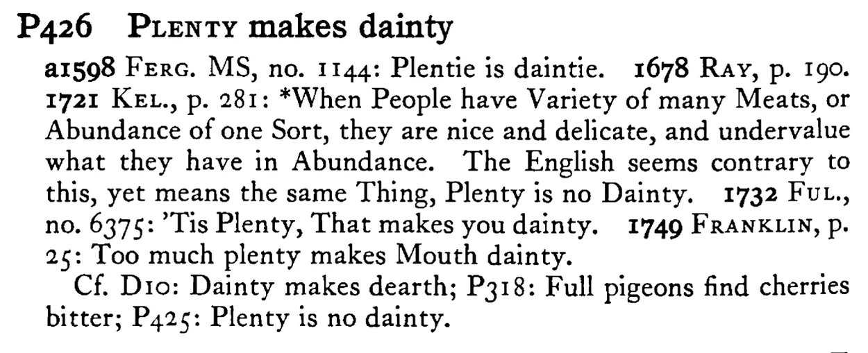 PLENTY makes dainty - a scanned entry from Tilley's 1950 Dictionary of Proverbs.