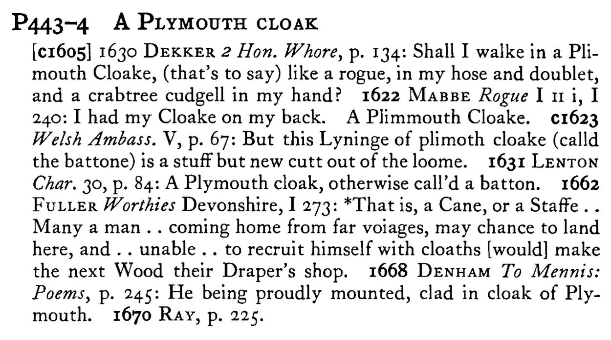 A PLYMOUTH CLOAK - a scanned entry from Tilley's 1950 Dictionary of Proverbs.