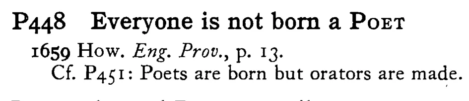 Everyone is not born a POET - a scanned entry from Tilley's 1950 Dictionary of Proverbs.