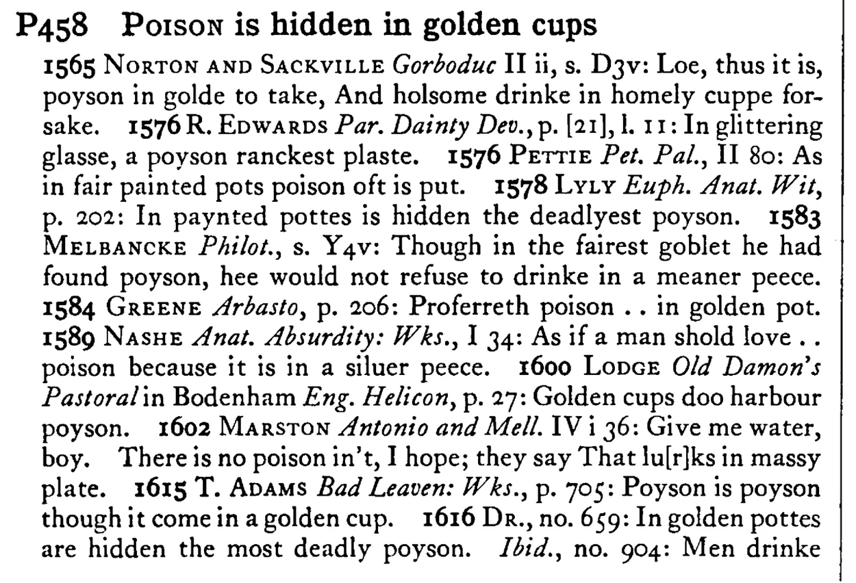 POISON is hidden in golden cups - a scanned entry from Tilley's 1950 Dictionary of Proverbs.