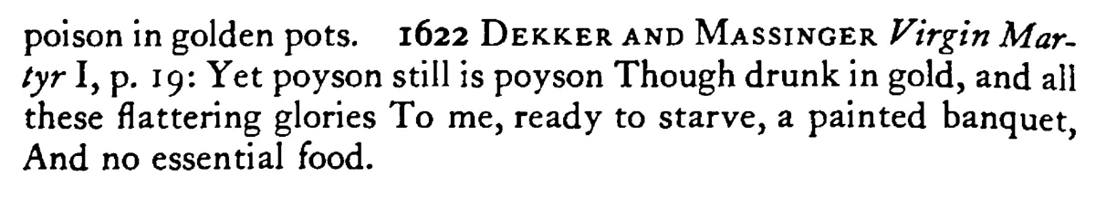 POISON is hidden in golden cups - a scanned entry from Tilley's 1950 Dictionary of Proverbs. (continuation)