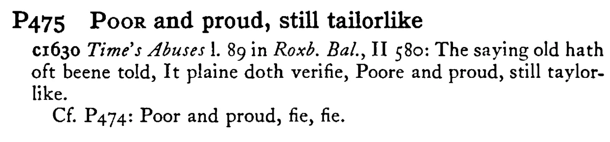 POOR and proud, still tailorlike - a scanned entry from Tilley's 1950 Dictionary of Proverbs.