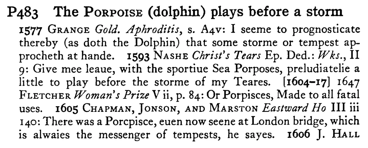 The PORPOISE (dolphin) plays before a storm - a scanned entry from Tilley's 1950 Dictionary of Proverbs.