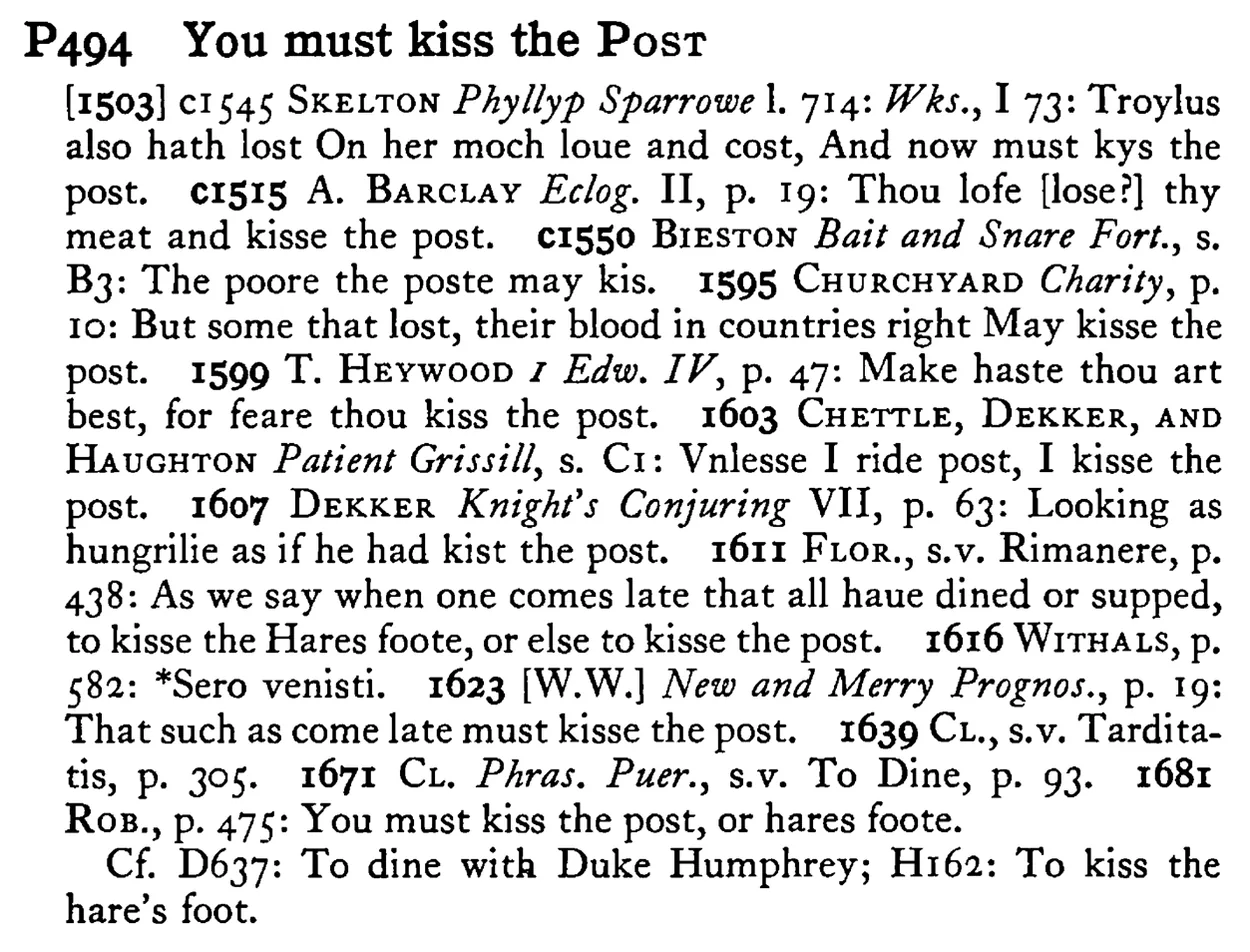You must kiss the POST - a scanned entry from Tilley's 1950 Dictionary of Proverbs.