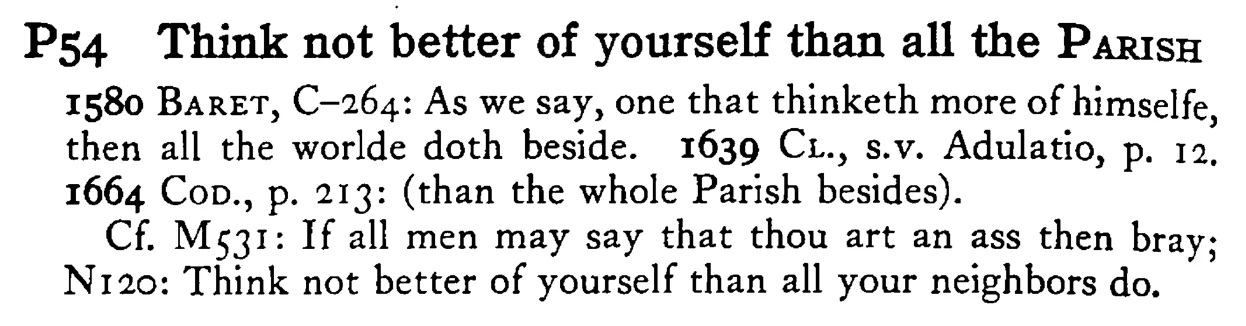 Think not better of yourself than all the PARISH - a scanned entry from Tilley's 1950 Dictionary of Proverbs.