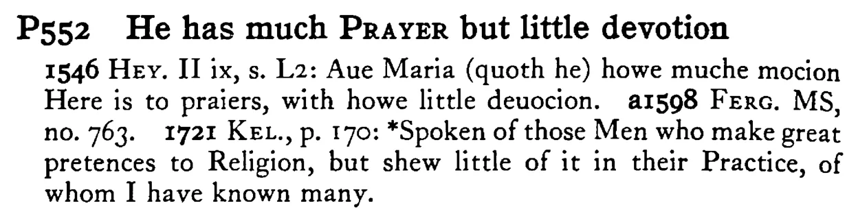 He has much PRAYER but little devotion - a scanned entry from Tilley's 1950 Dictionary of Proverbs.
