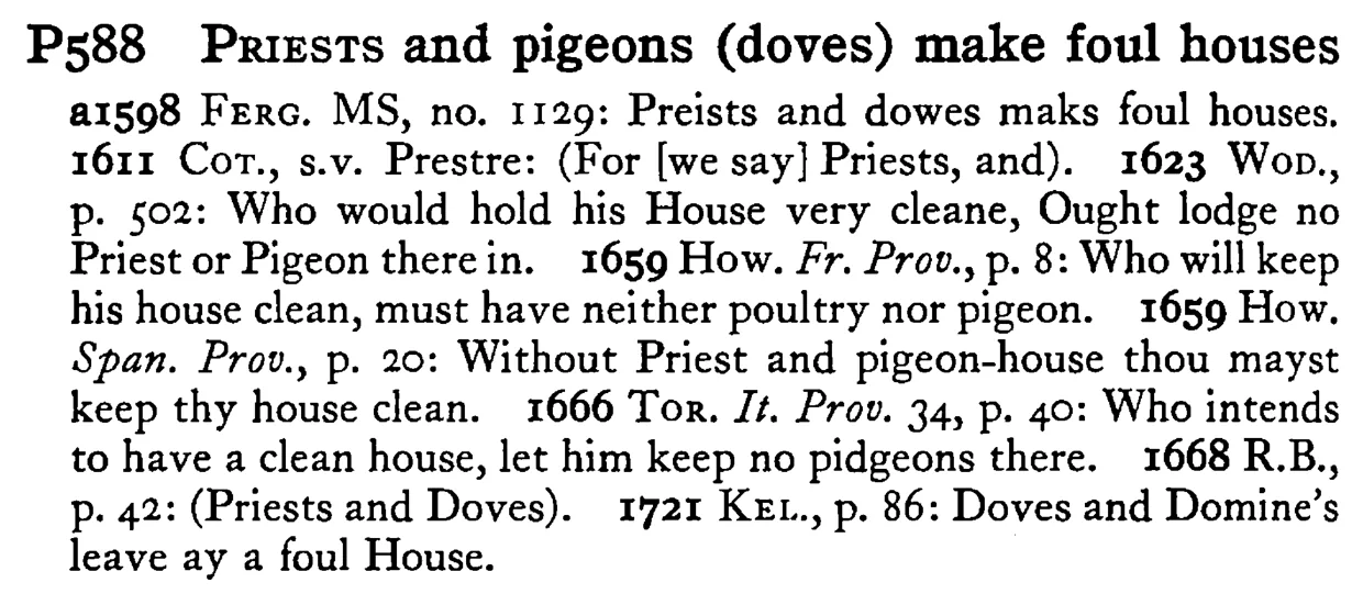 PRIESTS and pigeons (doves) make foul houses - a scanned entry from Tilley's 1950 Dictionary of Proverbs.