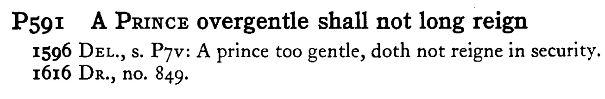 A PRINCE overgentle shall not long reign - a scanned entry from Tilley's 1950 Dictionary of Proverbs.
