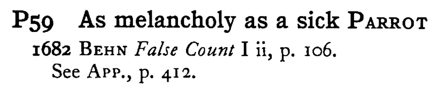 As melancholy as a sick PARROT - a scanned entry from Tilley's 1950 Dictionary of Proverbs.