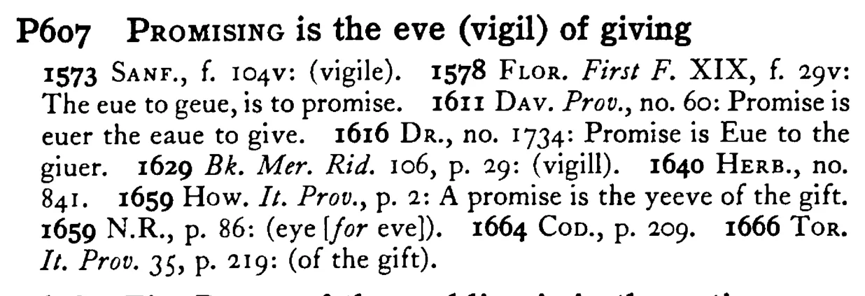 PROMISING is the eve (vigil) of giving - a scanned entry from Tilley's 1950 Dictionary of Proverbs.