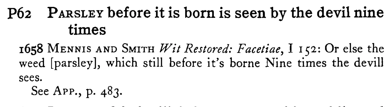 PARSLEY before it is born is seen by the devil nine times - a scanned entry from Tilley's 1950 Dictionary of Proverbs.