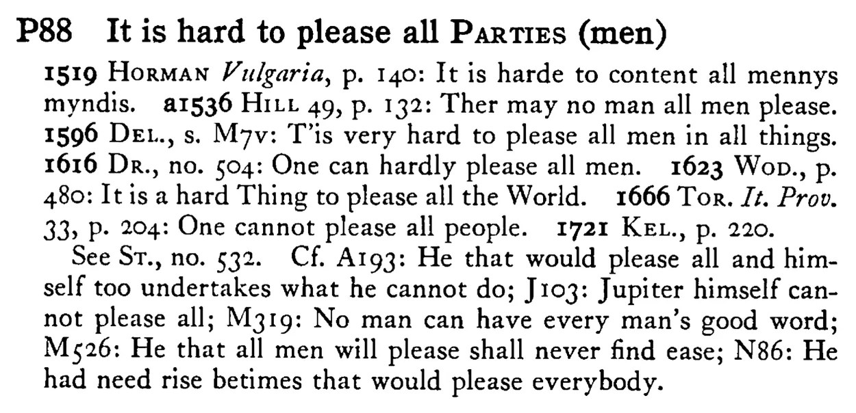 It is hard to please all PARTIES (men) - a scanned entry from Tilley's 1950 Dictionary of Proverbs.