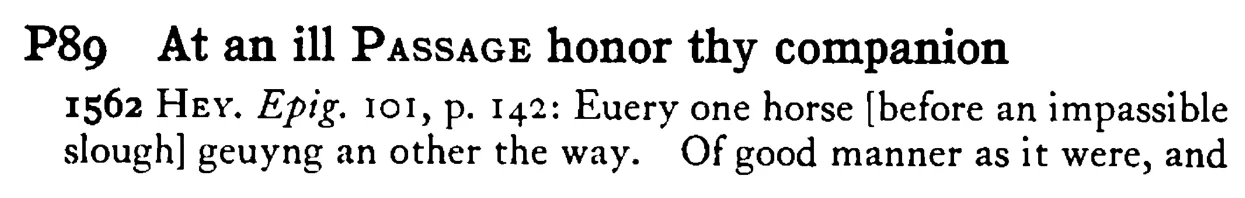 At an ill PASSAGE honor thy companion - a scanned entry from Tilley's 1950 Dictionary of Proverbs.